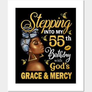 Stepping Into My 55th Birthday With God's Grace & Mercy Bday Posters and Art